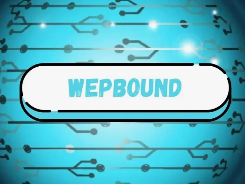 What Is Wepbound?